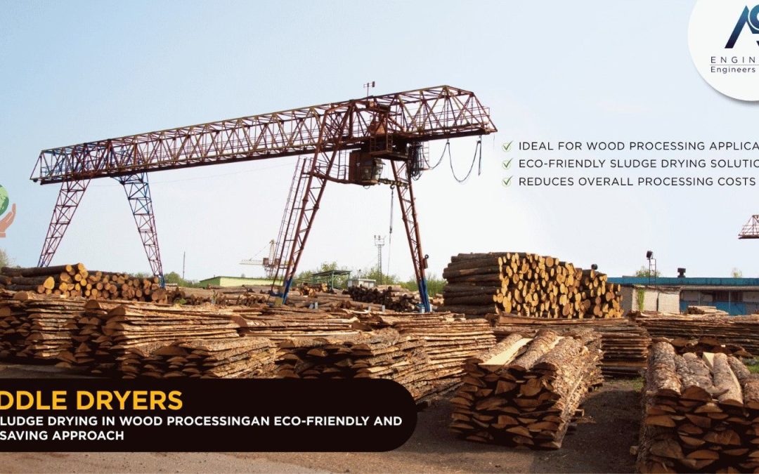 Paddle Dryers for Sludge Drying in Wood Processing: An Eco-Friendly and Cost-Saving Approach
