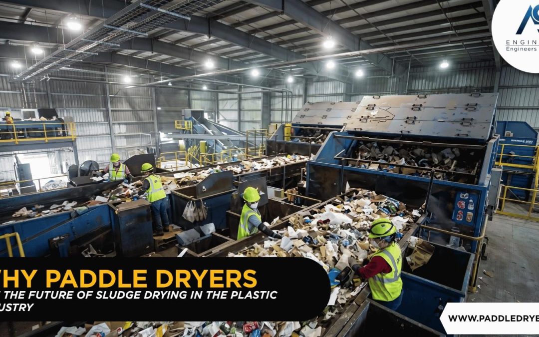 Why Paddle Dryers Are the Future of Sludge Drying in the Plastic Industry