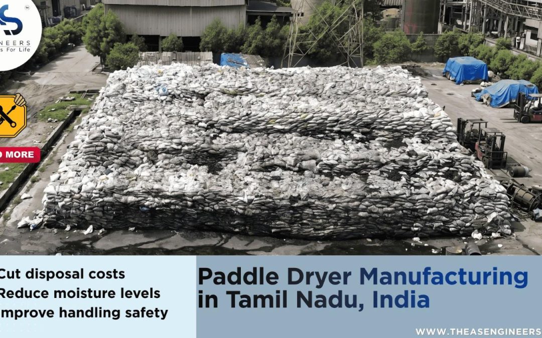 Paddle Dryer Manufacturing in Tamil Nadu, India: Buyer Guide Featuring AS Engineers